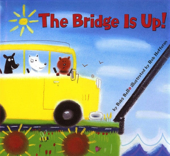 The Bridge Is Up!  - Duo Set: Book and Downloadable Word-for-Word Song